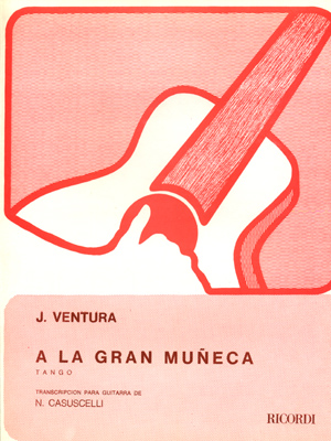 VENTURA<br><br>La gran mu�eca ( tango, (Casuscelli)